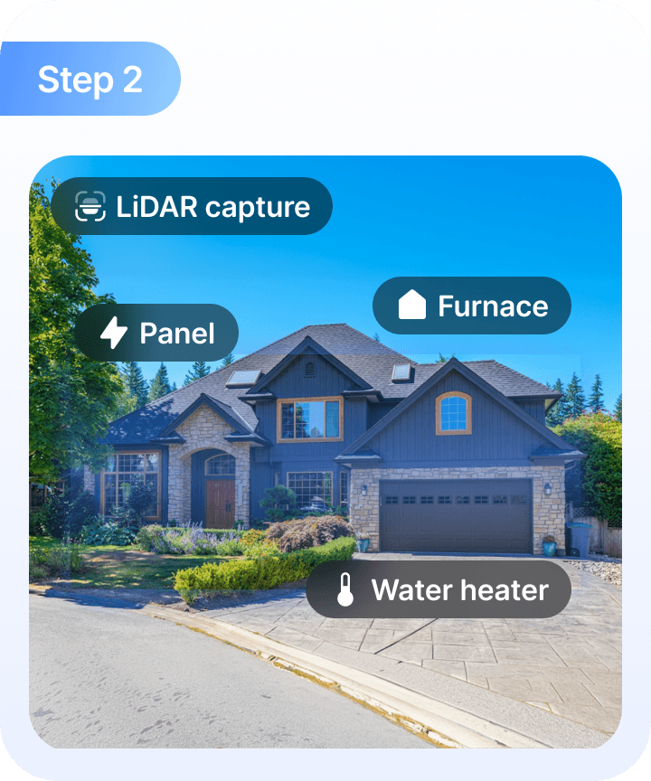 Step 2 — We scan your home